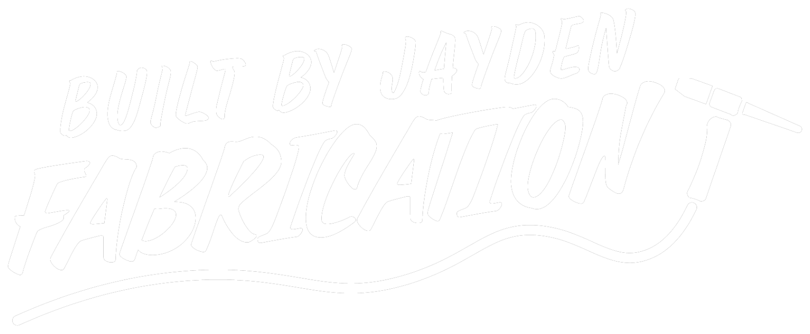 Built by Jayden Fabrication